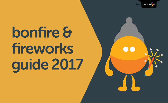 our sparkling guide to what's on across trentbartonland over bonfire weekend.
